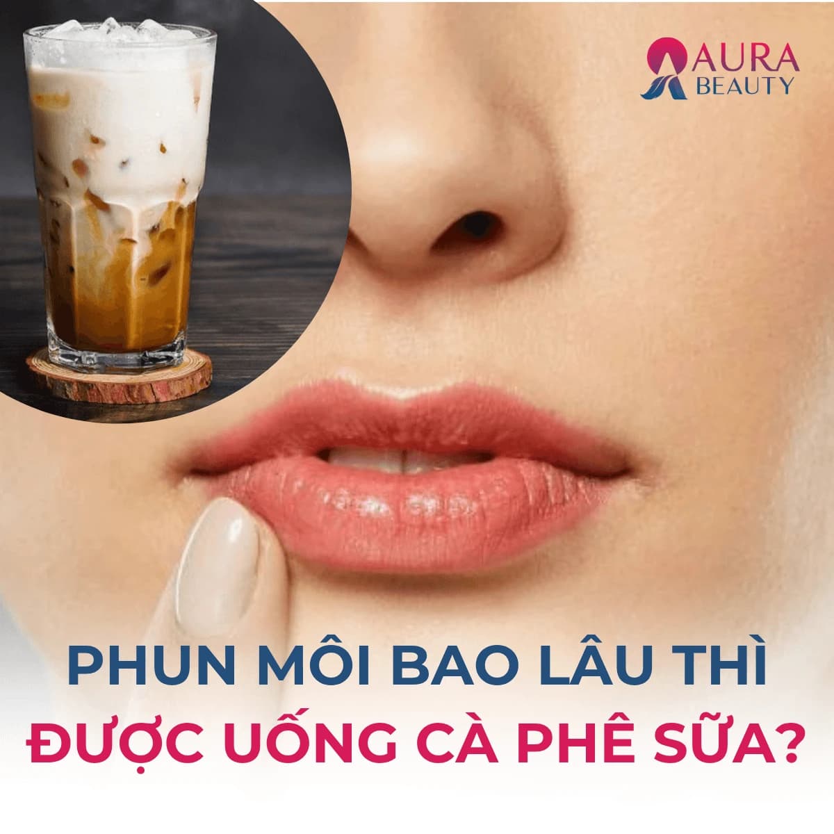 phun môi bao lâu được uống cà phê sữa