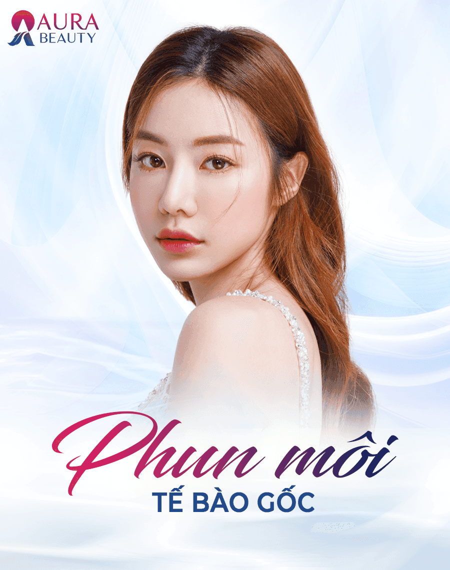 Dịch vụ Phun Môi Tế Bào Gốc tại Aura Beauty