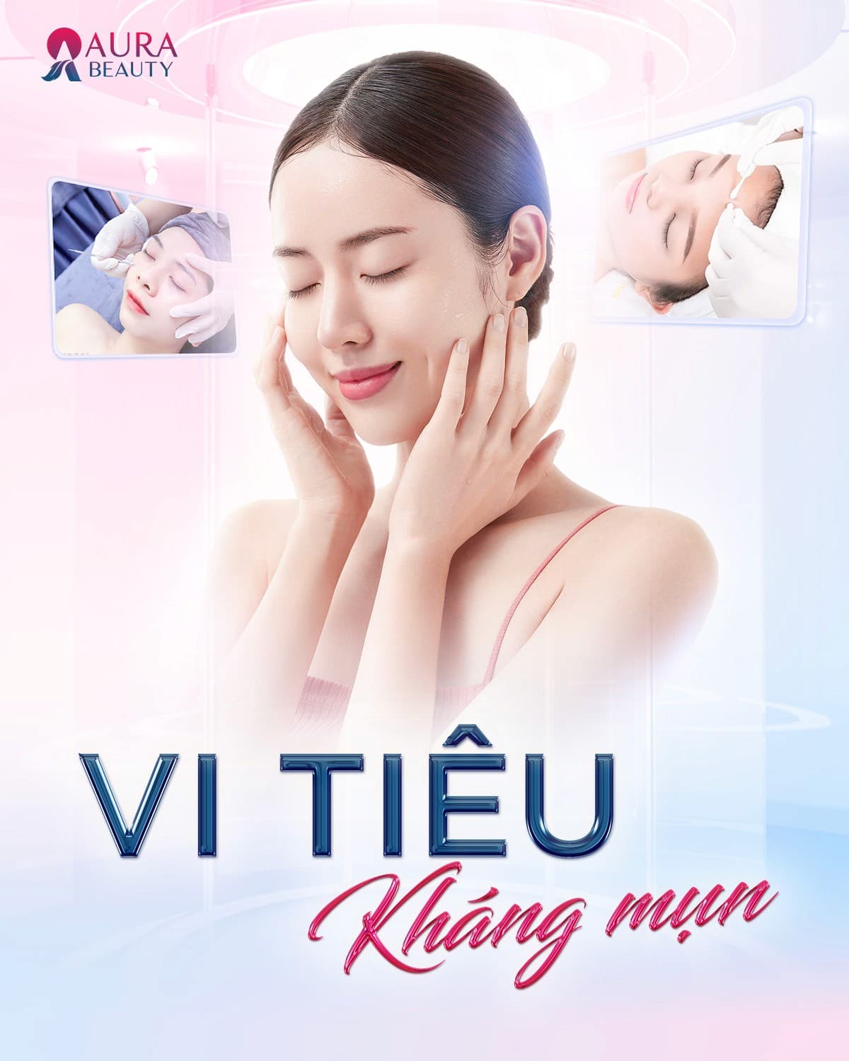 Dịch vụ Vi Tiêu Kháng Mụn tại Aura Beauty